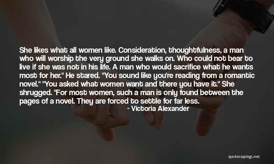 Live Like A Man Quotes By Victoria Alexander Live Like A Man Quotes By Victoria Alexander