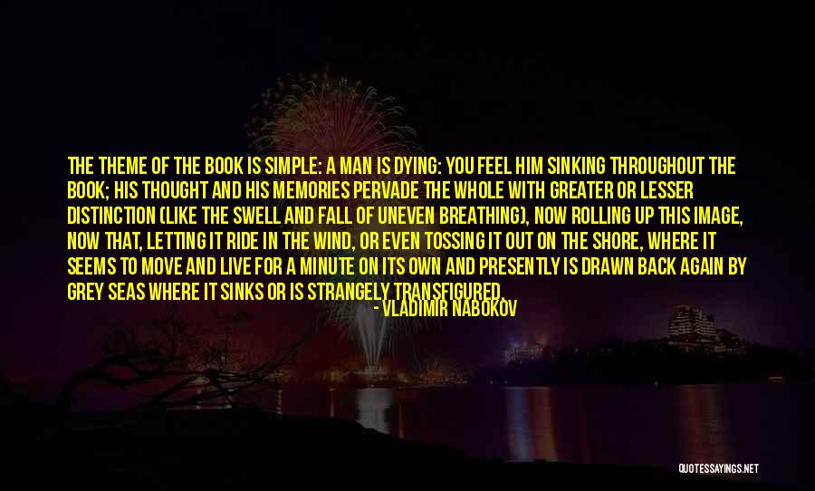 Live Like A Man Quotes By Vladimir Nabokov Live Like A Man Quotes By Vladimir Nabokov