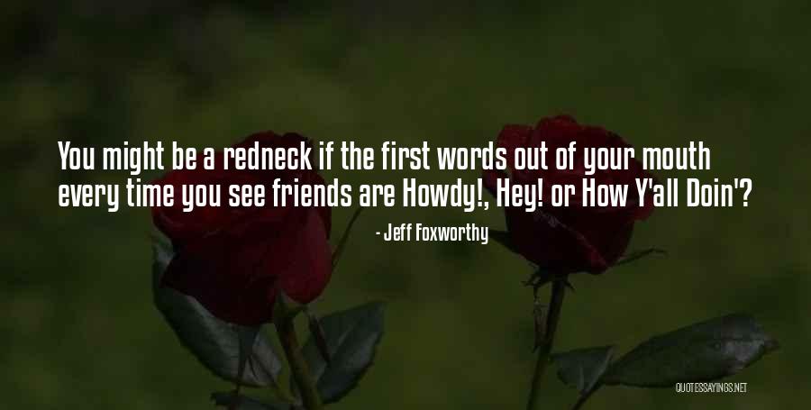 Live Like A Queen Quotes By Jeff Foxworthy Live Like A Queen Quotes By Jeff Foxworthy