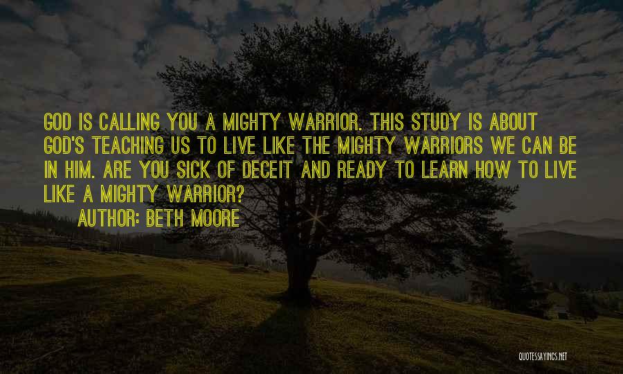 Live Like A Warrior Quotes By Beth Moore
