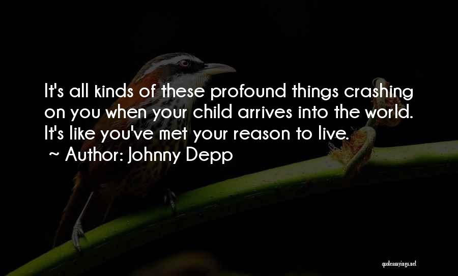 Live Like Child Quotes By Johnny Depp