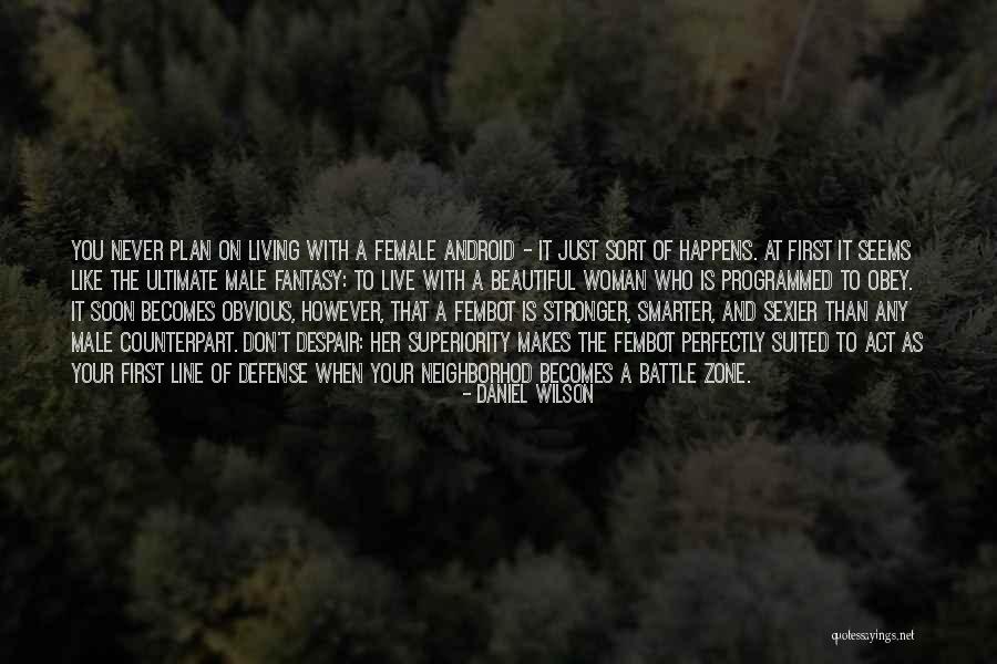 Live Like Line Quotes By Daniel Wilson Live Like Line Quotes By Daniel Wilson