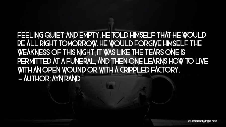 Live Like Theres No Tomorrow Quotes By Ayn Rand