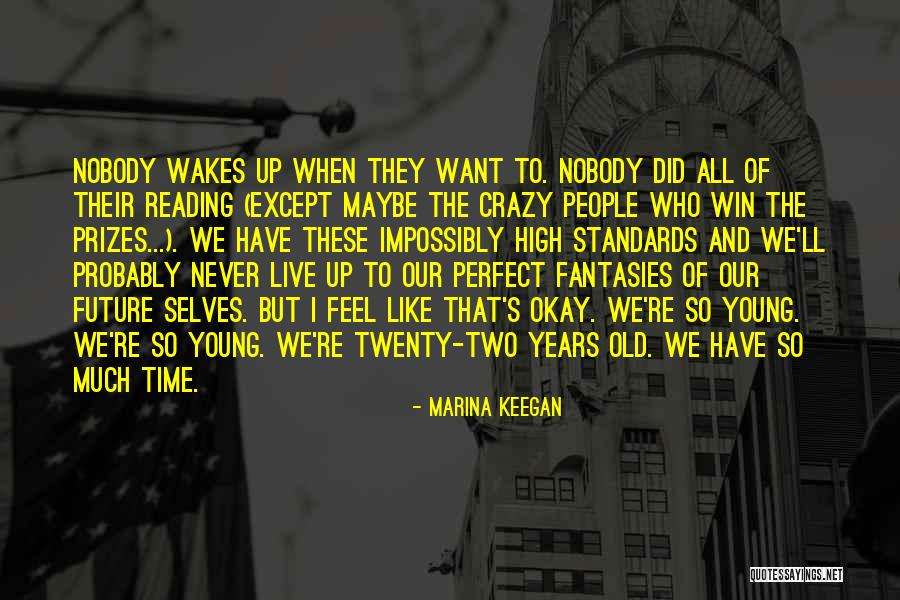 Live Like We're Young Quotes By Marina Keegan Live Like We're Young Quotes By Marina Keegan