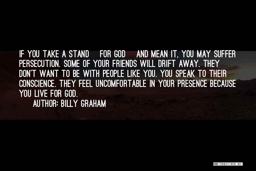 Live Like You Mean It Quotes By Billy Graham