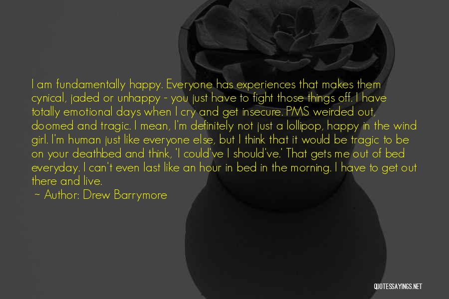 Live Like You Mean It Quotes By Drew Barrymore