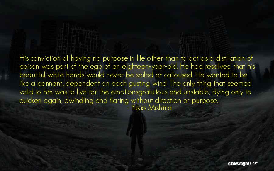 Live Like You Were Dying Quotes By Yukio Mishima Live Like You Were Dying Quotes By Yukio Mishima