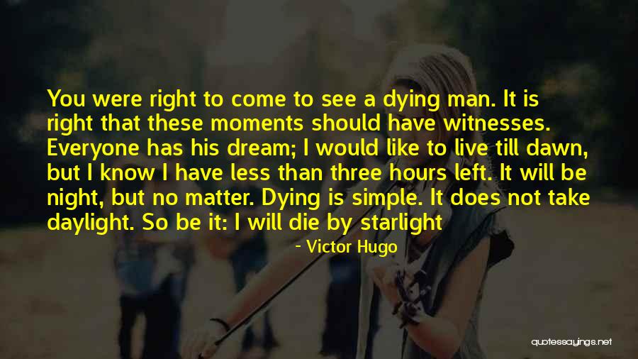 Live Like Your Dying Quotes By Victor Hugo Live Like Your Dying Quotes By Victor Hugo