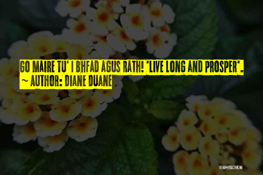 Live Long And Prosper Quotes By Diane Duane