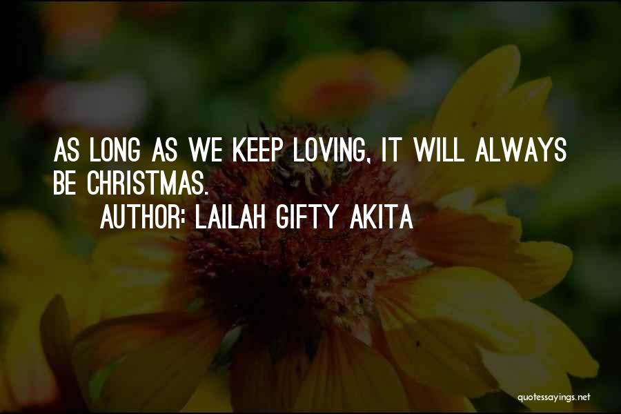 Live Long Love Quotes By Lailah Gifty Akita