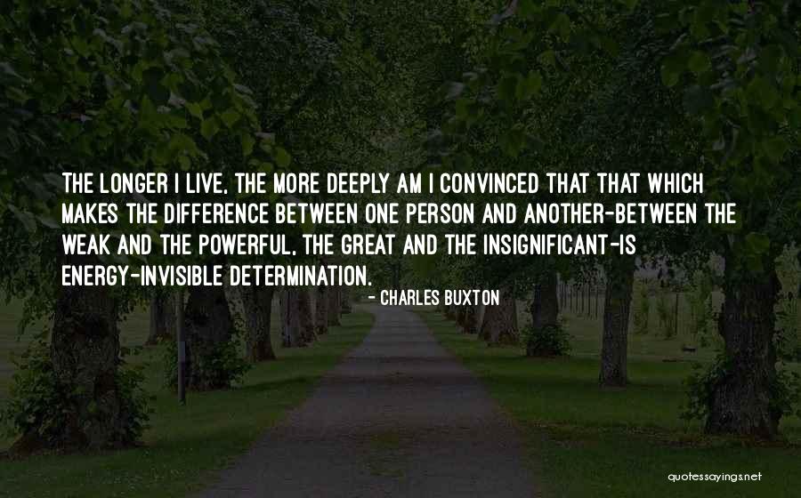 Live Longer Quotes By Charles Buxton Live Longer Quotes By Charles Buxton