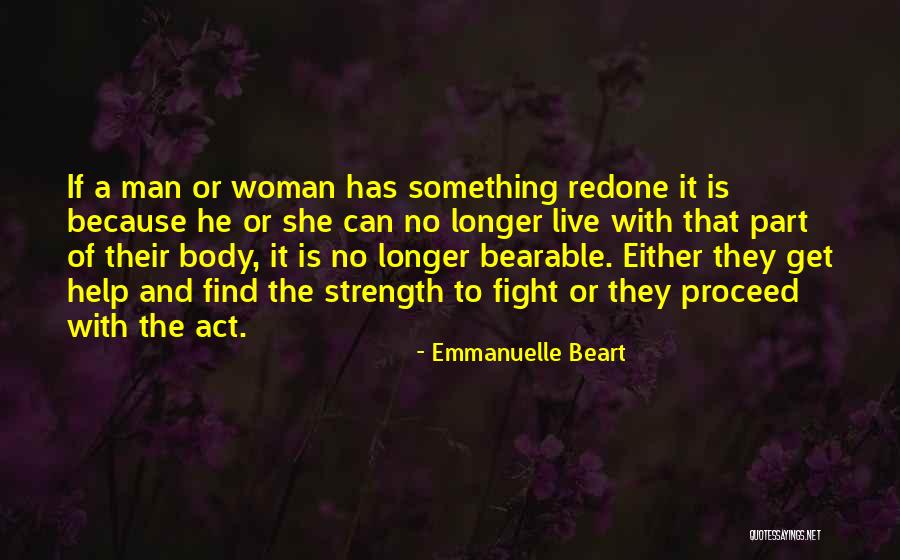 Live Longer Quotes By Emmanuelle Beart Live Longer Quotes By Emmanuelle Beart