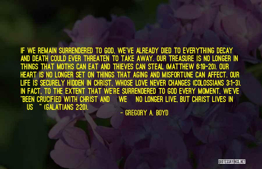Live Longer Quotes By Gregory A. Boyd Live Longer Quotes By Gregory A. Boyd