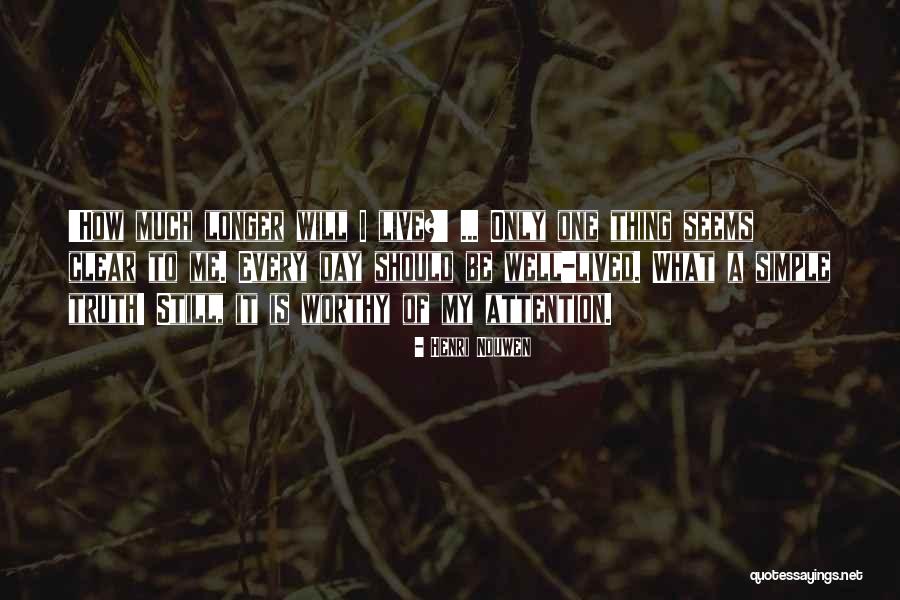 Live Longer Quotes By Henri Nouwen Live Longer Quotes By Henri Nouwen