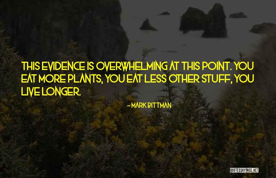 Live Longer Quotes By Mark Bittman Live Longer Quotes By Mark Bittman