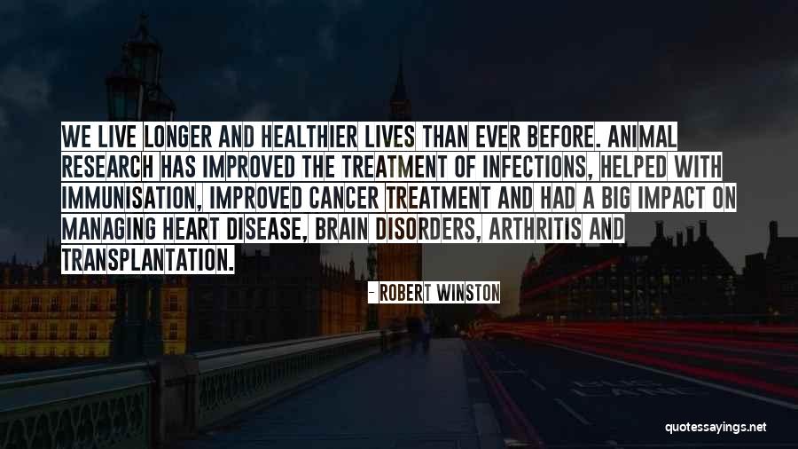 Live Longer Quotes By Robert Winston Live Longer Quotes By Robert Winston
