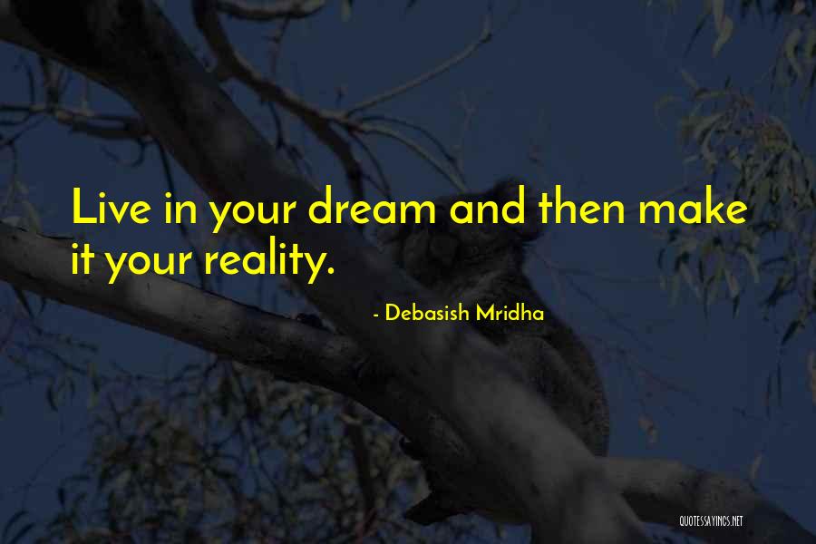 Live Love And Happiness Quotes By Debasish Mridha