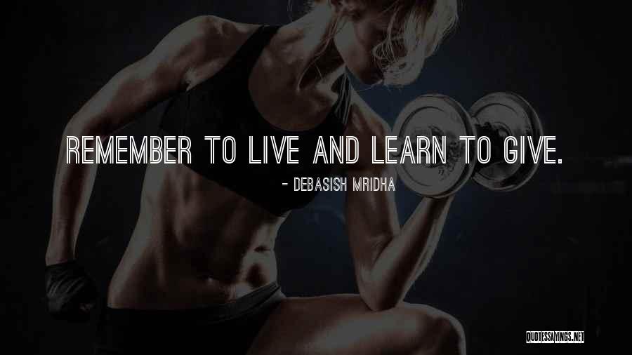 Live Love And Happiness Quotes By Debasish Mridha