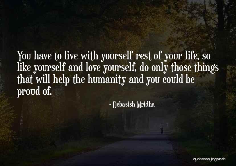 Live Love And Happiness Quotes By Debasish Mridha