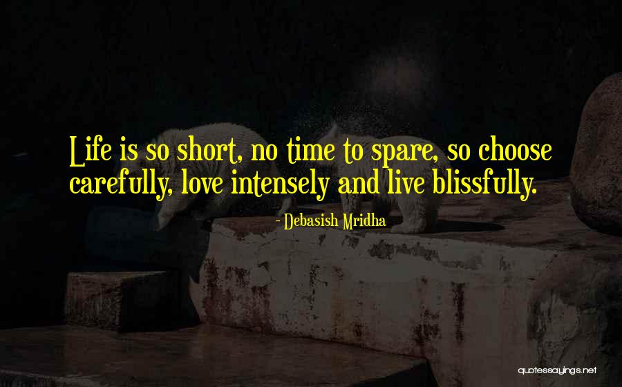 Live Love And Happiness Quotes By Debasish Mridha