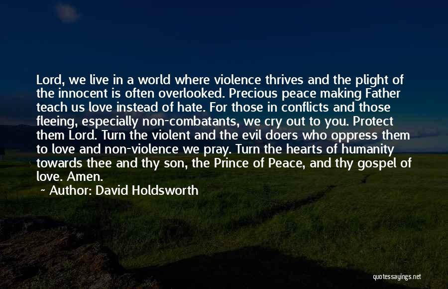 Live Love And Pray Quotes By David Holdsworth