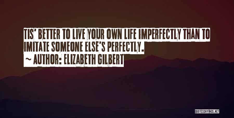 Live Love And Pray Quotes By Elizabeth Gilbert