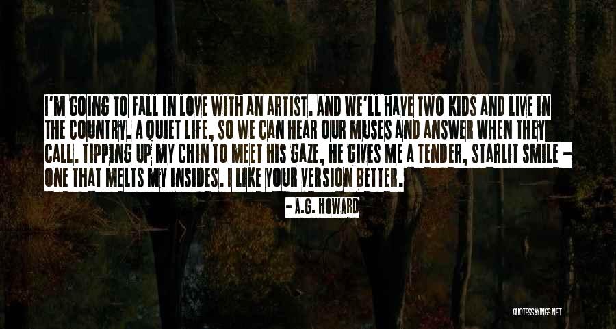 Live Love And Smile Quotes By A.G. Howard Live Love And Smile Quotes By A.G. Howard