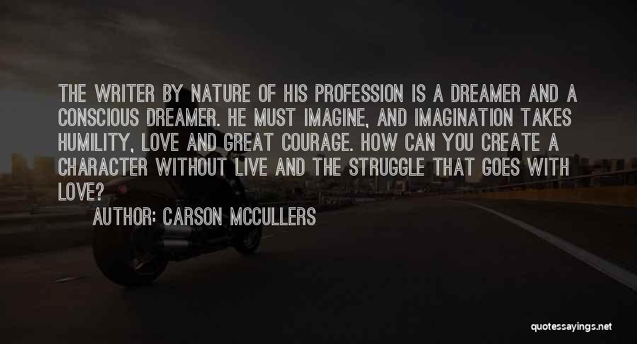 Live Love Create Quotes By Carson McCullers