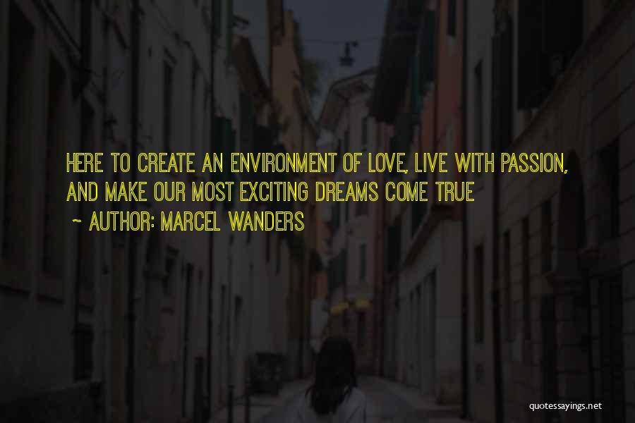 Live Love Create Quotes By Marcel Wanders