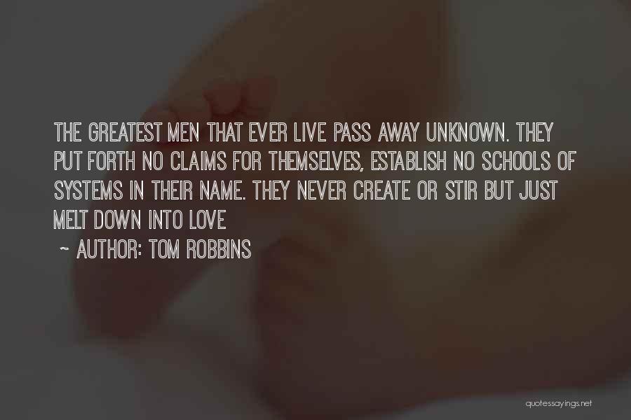 Live Love Create Quotes By Tom Robbins
