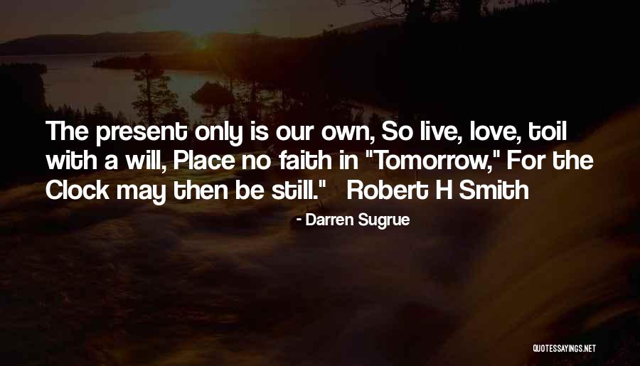 Live Love Faith Quotes By Darren Sugrue