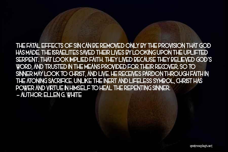 Live Love Faith Quotes By Ellen G. White Live Love Faith Quotes By Ellen G. White