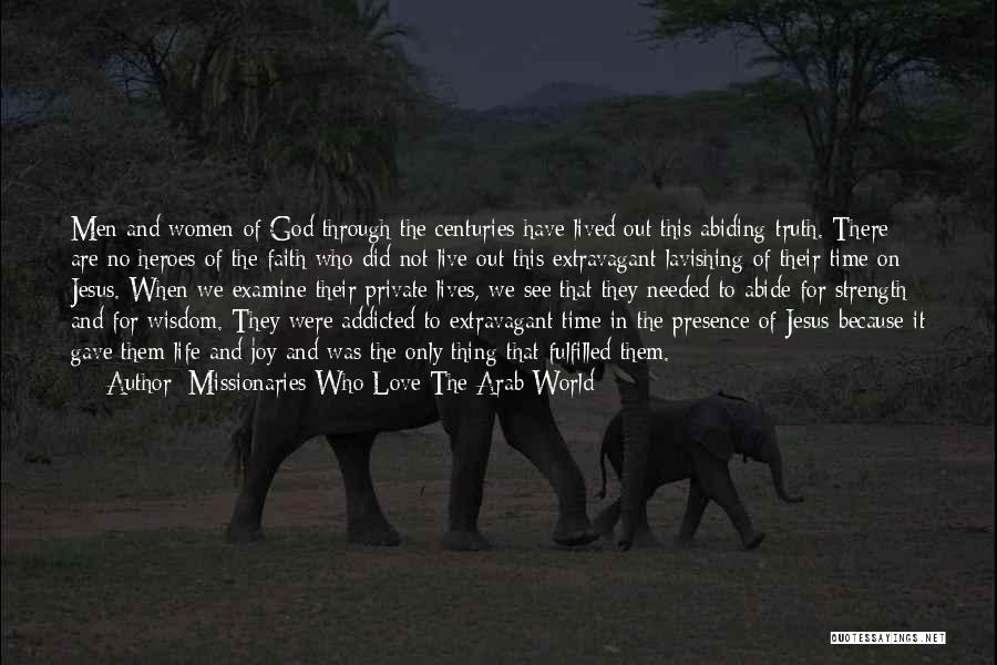 Live Love Faith Quotes By Missionaries Who Love The Arab World Live Love Faith Quotes By Missionaries Who Love The Arab World