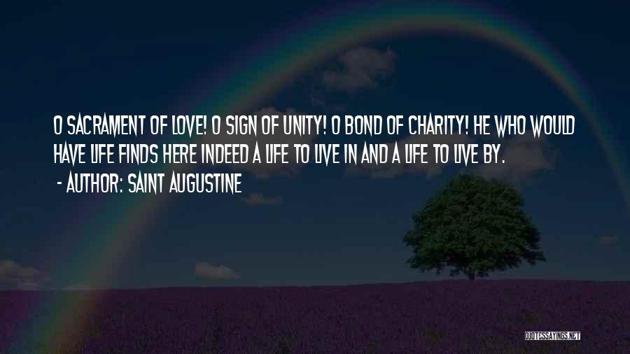 Live Love Faith Quotes By Saint Augustine