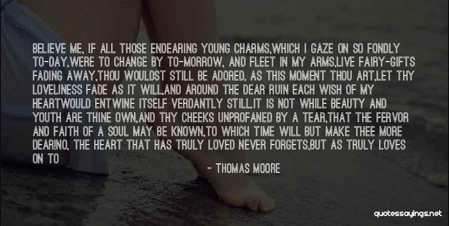 Live Love Faith Quotes By Thomas Moore