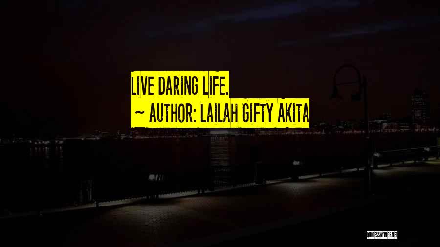 Live Love Hope Quotes By Lailah Gifty Akita