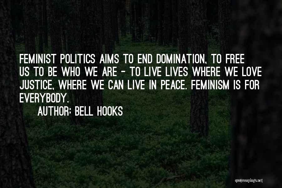 Live Love Peace Quotes By Bell Hooks