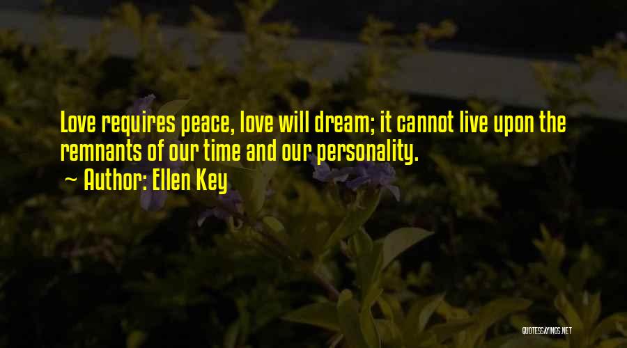 Live Love Peace Quotes By Ellen Key