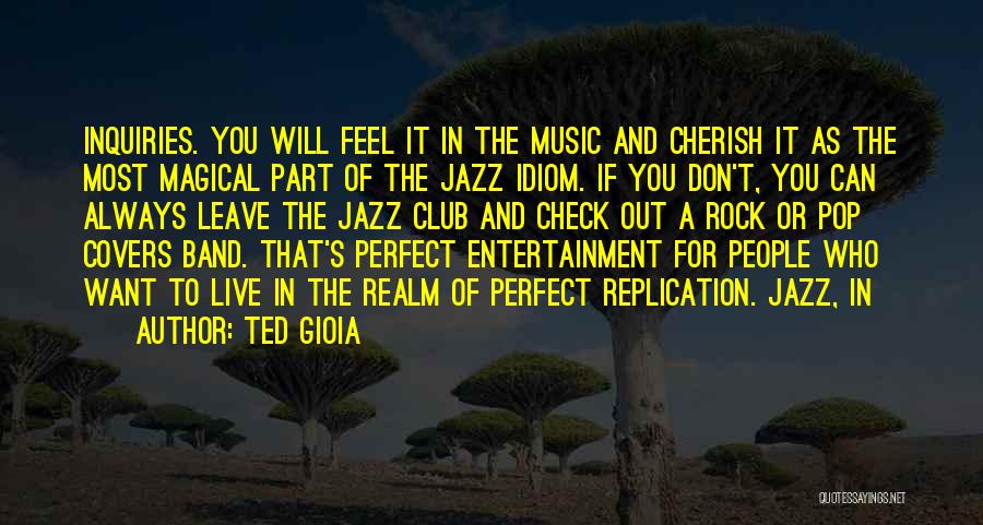 Live Music Quotes By Ted Gioia