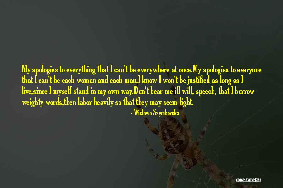 Live My Own Way Quotes By Wislawa Szymborska Live My Own Way Quotes By Wislawa Szymborska
