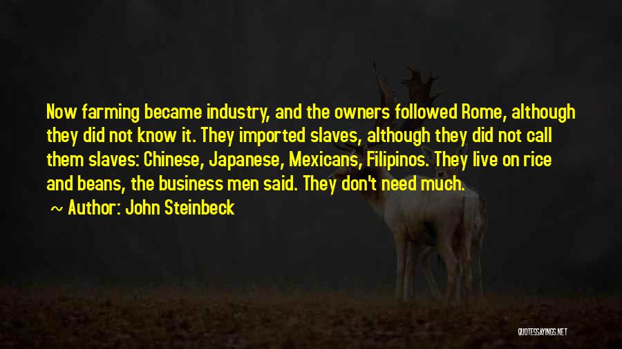 Live Now Quotes By John Steinbeck