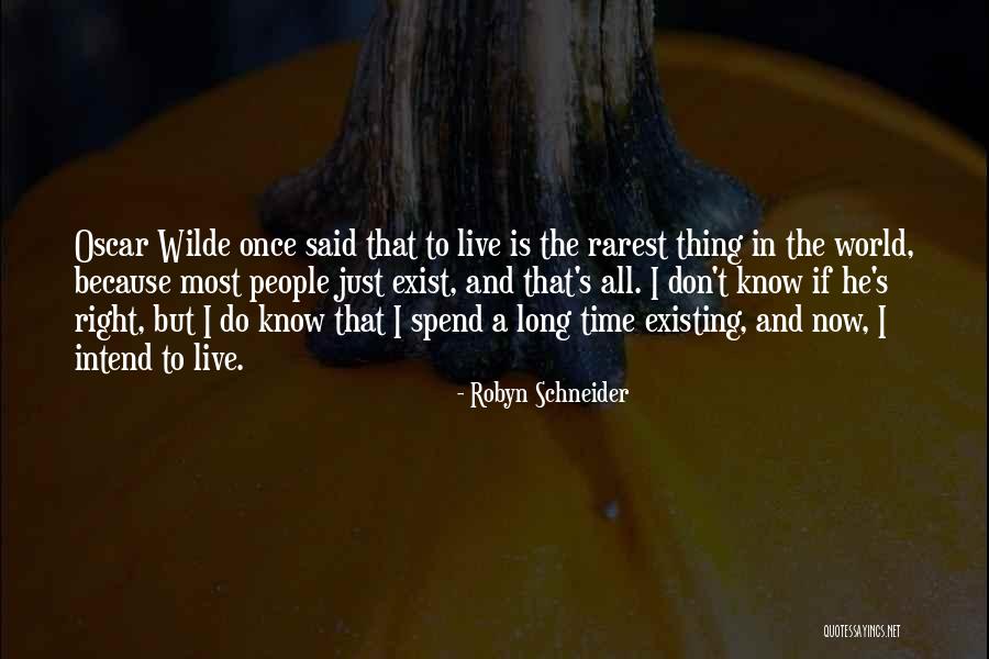 Live Once Quotes By Robyn Schneider Live Once Quotes By Robyn Schneider