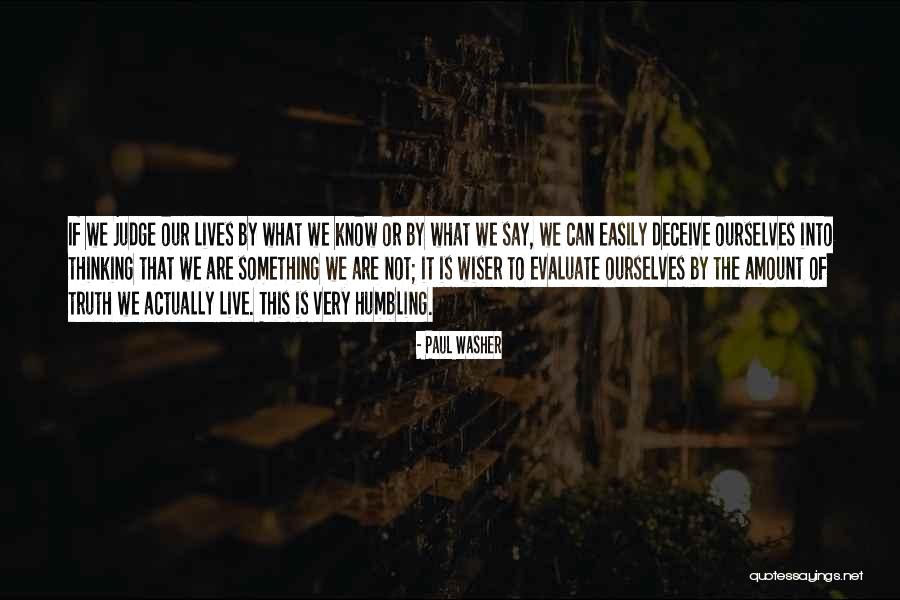Live Our Lives Quotes By Paul Washer Live Our Lives Quotes By Paul Washer