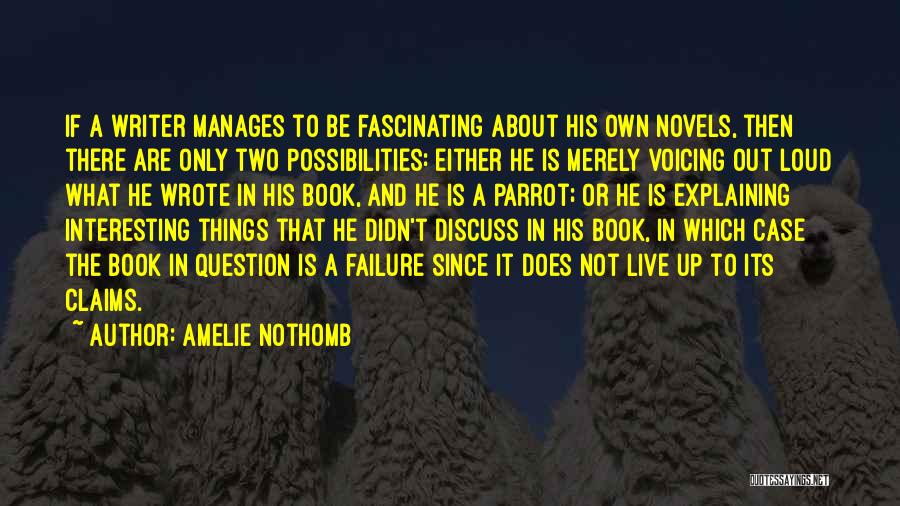 Live Out Loud Quotes By Amelie Nothomb