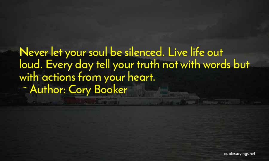 Live Out Loud Quotes By Cory Booker