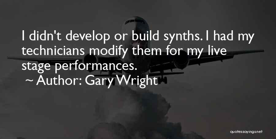 Live Performances Quotes By Gary Wright