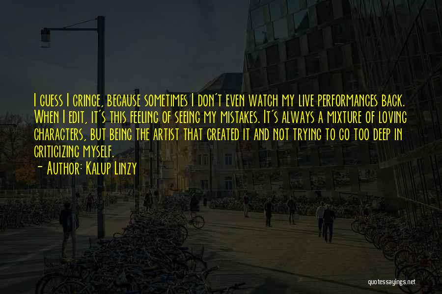 Live Performances Quotes By Kalup Linzy