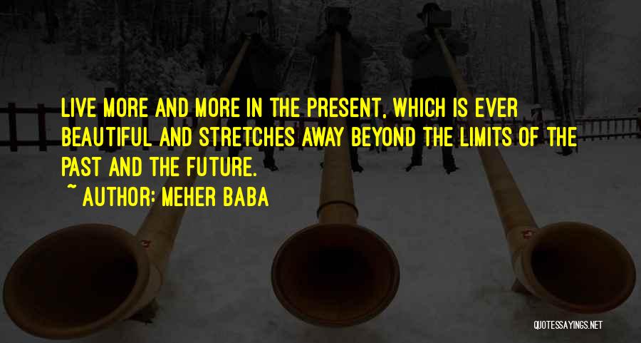 Live Present Quotes By Meher Baba