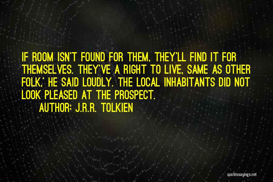 Live Right Quotes By J.R.R. Tolkien