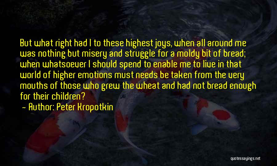 Live Right Quotes By Peter Kropotkin